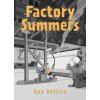 Factory Summers (Helge Dascher)(Pevná) Factory Summers (Helge Dascher)(Pevná)