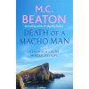 Death of a Macho Man (M C Beaton)(Brožovaná) Death of a Macho Man (M C Beaton)(Brožovaná)