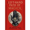 The Left-Hand Path of Magick The Left-Hand Path of Magick