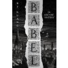 Babel - An Arcane History - R. F. Kuang Babel - An Arcane History - R. F. Kuang
