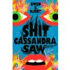 Shit Cassandra Saw (Gwen E. Kirby)(Brožovaná) Shit Cassandra Saw (Gwen E. Kirby)(Brožovaná)