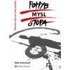 Pohyb mysl stopa Metoda vědomé stopy pohybu - Táňa Svatošová Pohyb mysl stopa Metoda vědomé stopy pohybu - Táňa Svatošová