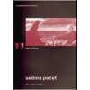 Sedmá pečeť - Melvyn Bragg Sedmá pečeť - Melvyn Bragg