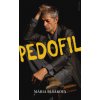 Pedofil - Mária Blšáková Pedofil - Mária Blšáková