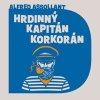 Audiokniha Hrdinný kapitán Korkorán (CD) - Alfred Assollant, Jan Vlasák Audiokniha Hrdinný kapitán Korkorán (CD) - Alfred Assollant, Jan Vlasák