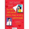 Az élet túl rövid ahhoz, hogy ne merj szeretni Az élet túl rövid ahhoz, hogy ne merj szeretni
