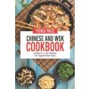 Chinese And Wok Cookbook (Yoko Rice)(Brožovaná) Chinese And Wok Cookbook (Yoko Rice)(Brožovaná)