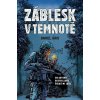 Záblesk v temnotě, Gris Daniel, 2025 Záblesk v temnotě, Gris Daniel, 2025