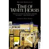 Time of White Horses (Ibrahim Nasrallah,Nancy Roberts)(Brožovaná) Time of White Horses (Ibrahim Nasrallah,Nancy Roberts)(Brožovaná)