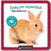 Zvuky pre najmenších Maznáčikovia Zvuky pre najmenších Maznáčikovia