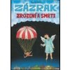 Zázrak zrození a smrti - Marcel Vanek Zázrak zrození a smrti - Marcel Vanek
