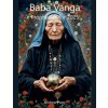 Baba Vanga Prophecies for 2025 (Andrew Parry)(Brožovaná) Baba Vanga Prophecies for 2025 (Andrew Parry)(Brožovaná)