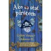 Ako sa stať pirátom - Štikút Strašný Šťukovec III. - Cressida Cowell Ako sa stať pirátom - Štikút Strašný Šťukovec III. - Cressida Cowell