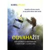 Odvaha žít - Karel Spilko Odvaha žít - Karel Spilko