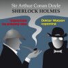Doyle: Sherlock Holmes: Vzpomínka na prázdný dům / Doktor Watson vzpomíná - CD Doyle: Sherlock Holmes: Vzpomínka na prázdný dům / Doktor Watson vzpomíná - CD