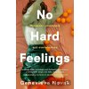 No Hard Feelings - Genevieve Novak No Hard Feelings - Genevieve Novak