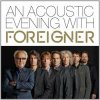 LP Foreigner: An Acoustic Evening With LP Foreigner: An Acoustic Evening With