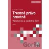 Trestné právo hmotné - Eva Szabová Trestné právo hmotné - Eva Szabová