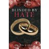 Blinded By Hate (Jaclin Marie)(Brožovaná) Blinded By Hate (Jaclin Marie)(Brožovaná)