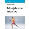 Telovýchovné lekárstvo - Branislav Delej Telovýchovné lekárstvo - Branislav Delej