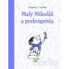 Malý Mikuláš a prekvapenia - René Goscinny, Jean-Jacques Sempé Malý Mikuláš a prekvapenia - René Goscinny, Jean-Jacques Sempé