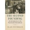 Second Founding (ILAN WURMAN)(Brožovaná) Second Founding (ILAN WURMAN)(Brožovaná)