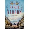 PARIS REBORN (Stephane Kirkland)(Brožovaná) PARIS REBORN (Stephane Kirkland)(Brožovaná)