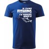 Sablio Tričko s potlačou pre rybárov If I'm not fishing, I'm thinking about it - modré M Sablio Tričko s potlačou pre rybárov If I'm not fishing, I'm thinking about it - modré M