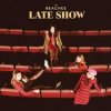 LP The Beaches: Late Show LP The Beaches: Late Show