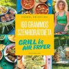160 grammos szénhidrátdiéta: Grill és air fryer 160 grammos szénhidrátdiéta: Grill és air fryer