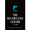 The Relentless Legion The Relentless Legion