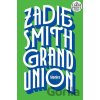 Grand Union - Zadie Smith Grand Union - Zadie Smith