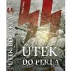 Útek do pekla - Juraj Šebo Útek do pekla - Juraj Šebo