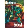 Jackson Pollock - The Early Years: 1934-1947 Jackson Pollock - The Early Years: 1934-1947
