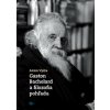 Gaston Bachelard a filozofia pohľadu - Vydra Anton Gaston Bachelard a filozofia pohľadu - Vydra Anton