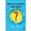 Proč jsem si nekoupil jinou knížku? - Martin N. Seif, Sally M. Winston Proč jsem si nekoupil jinou knížku? - Martin N. Seif, Sally M. Winston