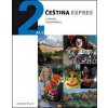 Čeština expres 2 A1/2 ukrajinsky + CD Lída Holá Pavla Bořilová
