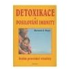 Detoxikace a posilování imunity Sedm pravidel vitality - Meyer Marianne Detoxikace a posilování imunity Sedm pravidel vitality - Meyer Marianne