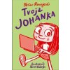 Tvoja Johanka - Revajová Toňa Tvoja Johanka - Revajová Toňa