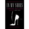 In My Shoes (Tamara Y. Mellon)(Brožovaná) In My Shoes (Tamara Y. Mellon)(Brožovaná)