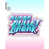 Super Bullet Break Super Bullet Break