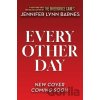Every Other Day - Jennifer Lynn Barnes Every Other Day - Jennifer Lynn Barnes