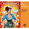Ono samo se to... (Hybnerová Vanda - Hlaváčková) - CD (MP3) Ono samo se to... (Hybnerová Vanda - Hlaváčková) - CD (MP3)
