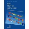 Děti, které se rodí v srdci - Miloslava Striová Děti, které se rodí v srdci - Miloslava Striová