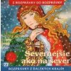 77 - Severnejšie ako na sever (Z rozprávky do rozprávky) - Audiokniha - Kolektív 77 - Severnejšie ako na sever (Z rozprávky do rozprávky) - Audiokniha - Kolektív