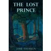 The Lost Prince: Tales of the Fabled Lands (Jamie Thomson)(Brožovaná) The Lost Prince: Tales of the Fabled Lands (Jamie Thomson)(Brožovaná)