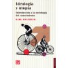 IDEOLOGIA Y UTOPIA. (KARL MANNHEIM)(Brožovaná) IDEOLOGIA Y UTOPIA. (KARL MANNHEIM)(Brožovaná)