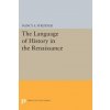 Language of History in the Renaissance (Nancy S. Struever)(Brožovaná) Language of History in the Renaissance (Nancy S. Struever)(Brožovaná)