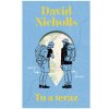 Tu a teraz - David Nicholls Tu a teraz - David Nicholls
