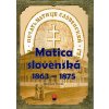 Matica slovenská 1863 – 1875 - pracovný zošit - Ján Durec Matica slovenská 1863 – 1875 - pracovný zošit - Ján Durec
